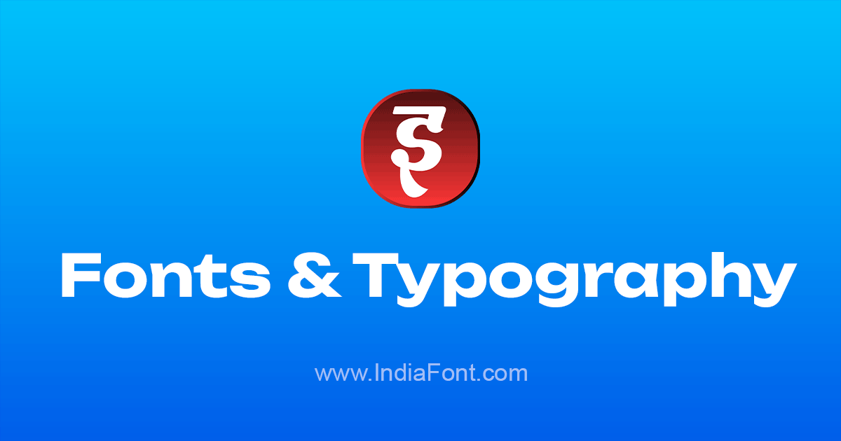 India In Font Fonts & Typography - IndiaFont Help Center | IndiaFont