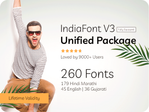 IndiaFont V3 software "Unified" Package with 179 Hindi Marathi Calligraphy Fonts, 45 English Calligraphy Fonts & 36 Gujarati Calligraphy Fonts. Total 260 Fonts.